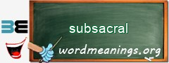 WordMeaning blackboard for subsacral
